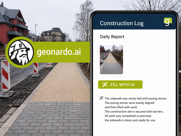 Smartphone zeigt eine Bau-Tagebuch-App („Construction Log“) mit Tagesbericht und Baustellenfoto; daneben das Logo ‚geonardo.ai‘ und ein Button ‚Fill with AI‘ für KI-gestütztes Ausfüllen.